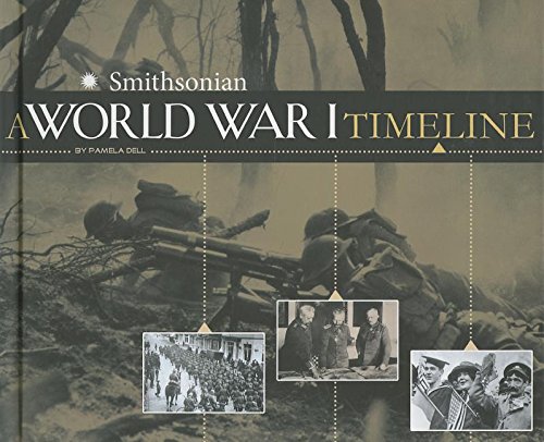 A World War I Timeline by Pamela Dell 
			
			
		
		
		
       	 
       		
       			,