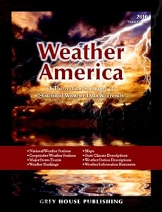 Weather America: A Thirty-year Summary of Statistical Weather Data and Rankings by David Garoogian
