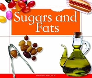 Sugars and Fats