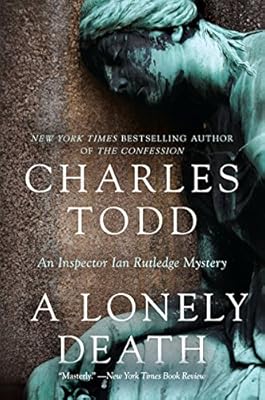 A Lonely Death: An Inspector Ian Rutledge Mystery