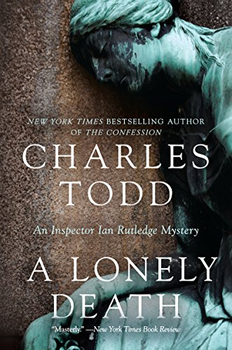A Lonely Death: An Inspector Ian Rutledge Mystery by Charles Todd