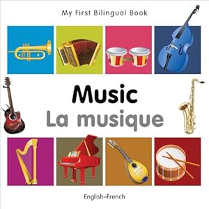 My First Bilingual Book-Music (English-French) (French Edition)