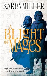 A Blight of Mages