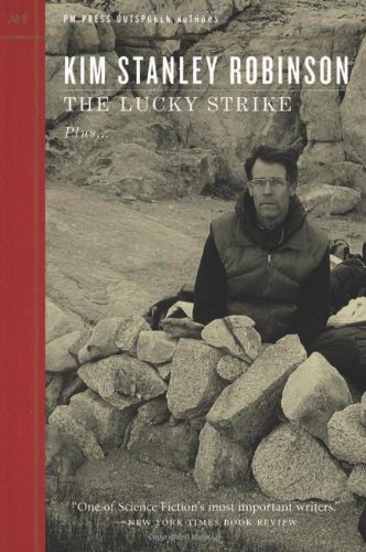The Lucky Strike by Kim Stanley Robinson