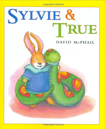 Sylvie & True by David McPhail