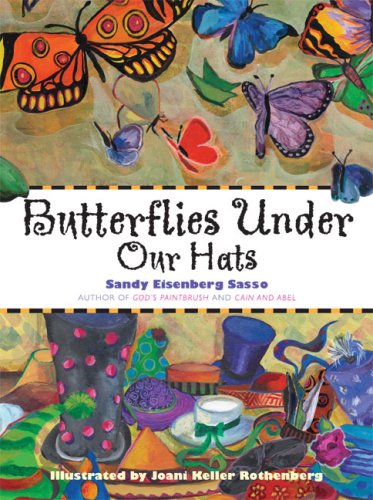 Butterflies Under Our Hats (Paraclete Books for Children) by Sandy Eisenberg Sasso
