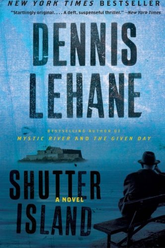 Shutter Island: A Novel by Dennis Lehane
