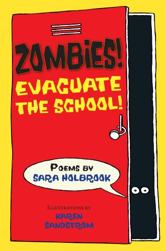 Zombies! Evacuate the School! by Sara Holbrook
