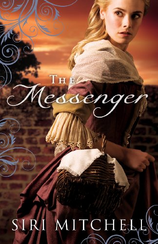 Messenger, The (Against All Expectations Collection Book #5) by Siri Mitchell