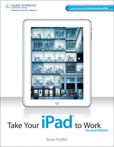Take Your iPad to Work by Brian Proffitt