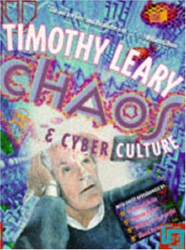 Chaos & Cyber Culture by Timothy Leary
