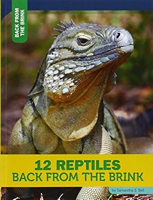 12 Reptiles Back from the Brink