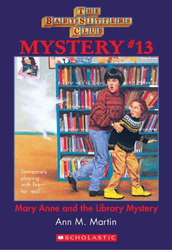The Baby-Sitters Club Mystery #13: Mary Anne and the Library Mystery (The Baby-Sitters Club Mysteries)