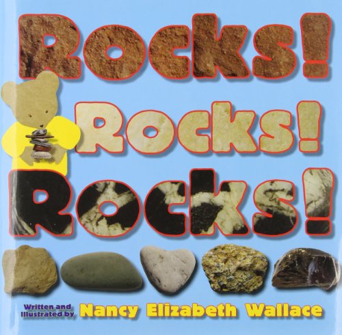 Rocks! Rocks! Rocks! by Nancy Elizabeth Wallace