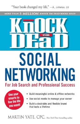 Knock 'em Dead Social Networking: For Job Search and Professional Success