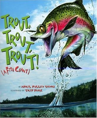 Trout, Trout, Trout!: A Fish Chant (American City Series)