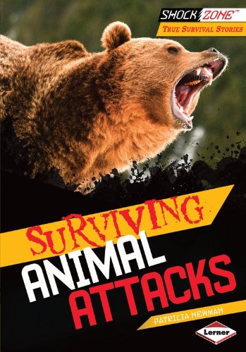 Surviving Animal Attacks by Patricia Newman