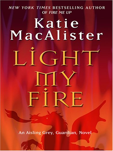Light My Fire by Katie MacAlister