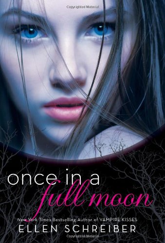 Once in a Full Moon by Ellen Schreiber