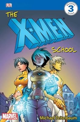 X-Men School (X Men Reader Level 3)