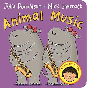 Animal Music by Julia Donaldson                       ,