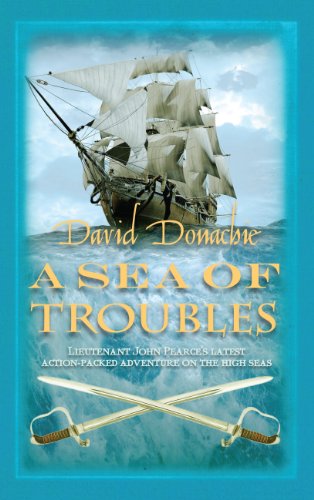 A Sea of Troubles: 9 (John Pearce) by David Donachie