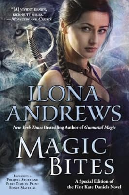 Magic Bites: A Special Edition of the First Kate Daniels Novel