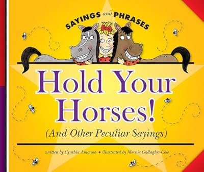 Hold Your Horses!: