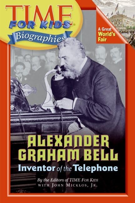 Time For Kids: Alexander Graham Bell by Editors of TIME For Kids