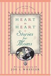 Heart to Heart Stories for Moms