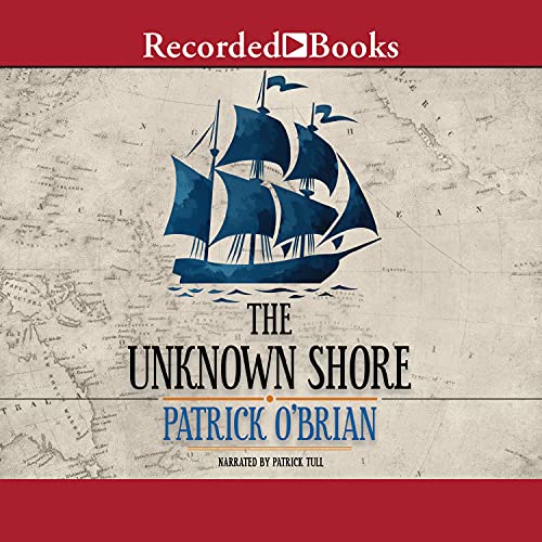 The Unknown Shore by Patrick O'Brian
