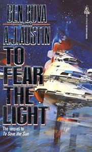 To Fear The Light: The sequel to 'To Save the Sun'