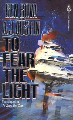 To Fear The Light: The sequel to 'To Save the Sun'