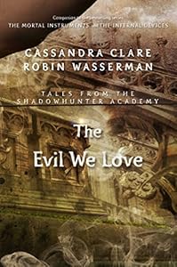 The Evil We Love