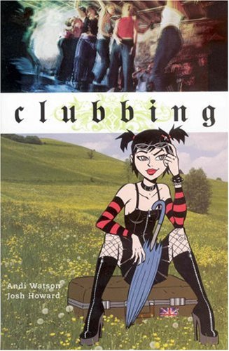 Clubbing (Minx Books) by Andi Watson