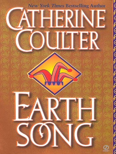 Earth Song (Song Novels) by Catherine Coulter