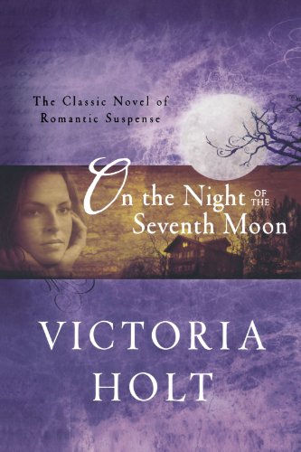 On the Night of the Seventh Moon by Victoria Holt