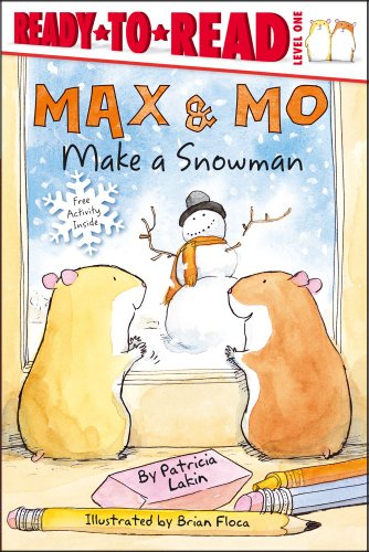 Max & Mo Make a Snowman (Ready-to-Read. Level 1) by Patricia Lakin