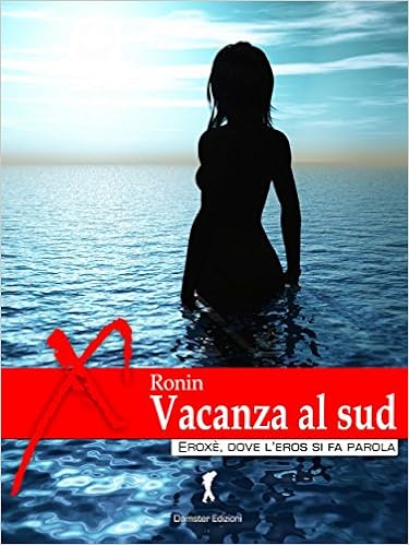Ronin - Vacanza al sud (2015)