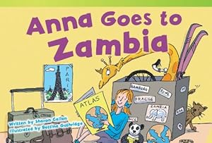 Anna Goes to Zambia (Read! Explore! Imagine! Fiction Readers) by Sharon Callen