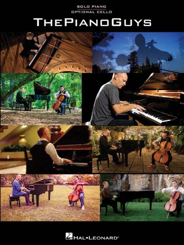 The Piano Guys: Solo Piano with Optional Cello by The Piano Guys