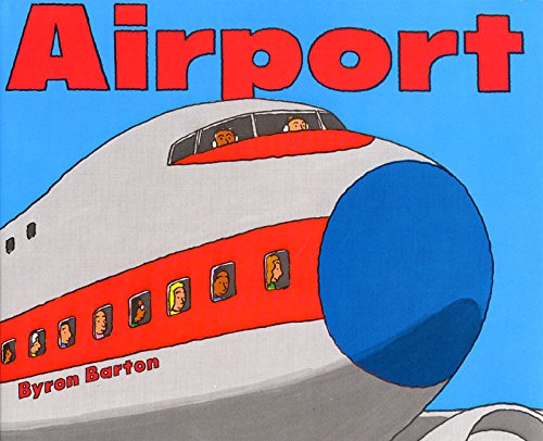 Airport by Byron Barton
