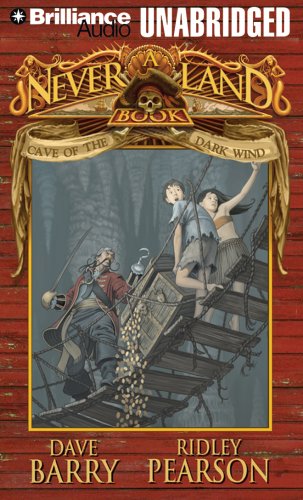Cave of the Dark Wind: A Never Land Book (Never Land Adventure Series) by Dave Barry