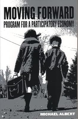 Moving Forward: Program for a Participatory Economy