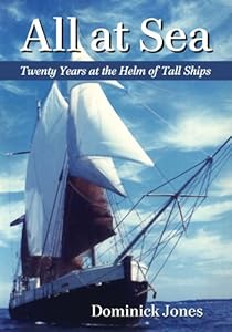 All at Sea: Twenty Years at the Helm of Tall Ships
