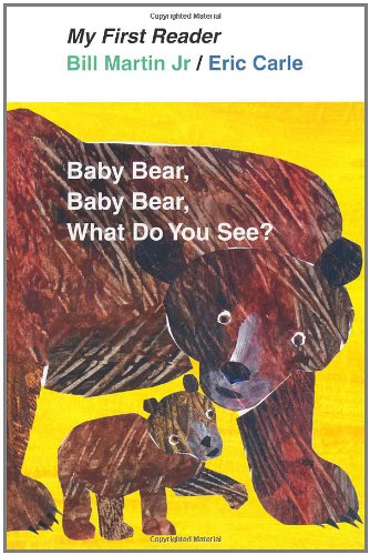Baby Bear, Baby Bear, What Do You See? by Eric Carle