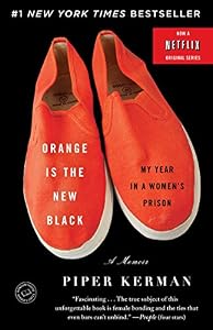 Orange is the New Black: My Year in a Women's Prison