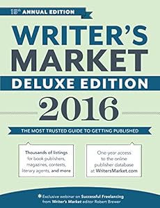 Writer's Market Deluxe Edition 2016: The Most Trusted Guide to Getting Published