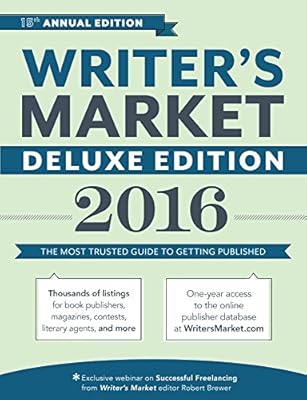 Writer's Market Deluxe Edition 2016: The Most Trusted Guide to Getting Published