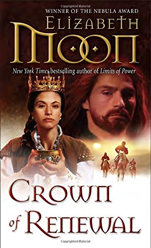 Crown of Renewal by Elizabeth Moon